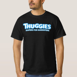 THUGGIES DIAPERS T SHIRT