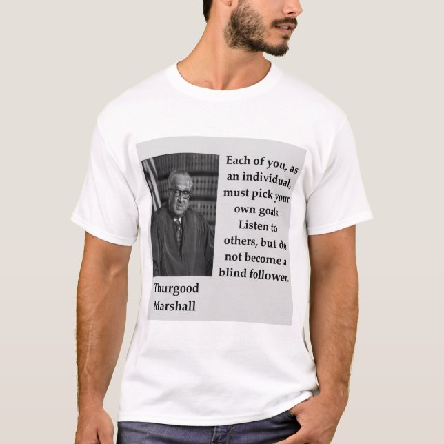 Thurgood Marshall citationstecken T-shirt (Framsida)