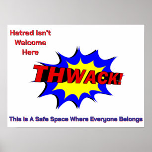 Thwack! Hatred är inte välkommen hit Poster
