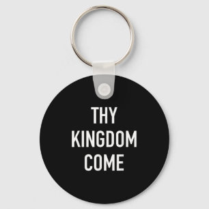 Thy Kingdom Kom - Christian Life Bible Faith Quot Nyckelring