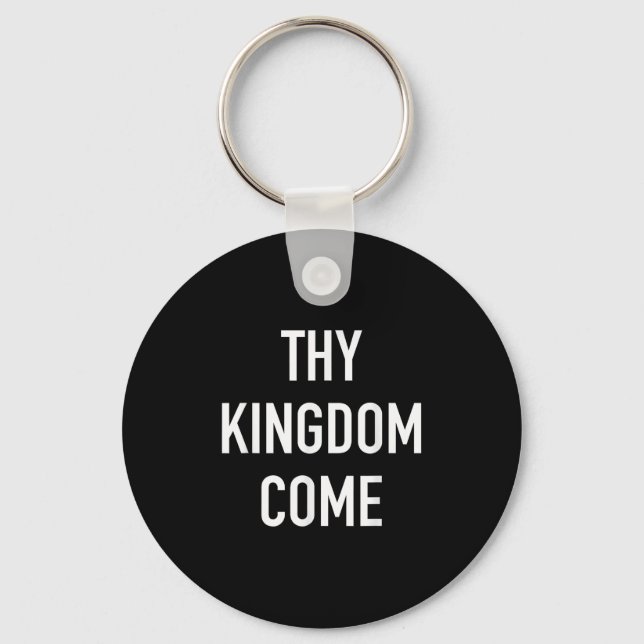 Thy Kingdom Kom - Christian Life Bible Faith Quot Nyckelring (Framsida)