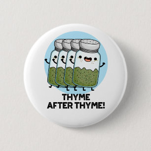 Thyme After Thyme Funny Herb Pun Knapp