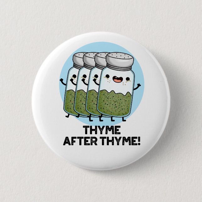 Thyme After Thyme Funny Herb Pun Knapp (Framsida)