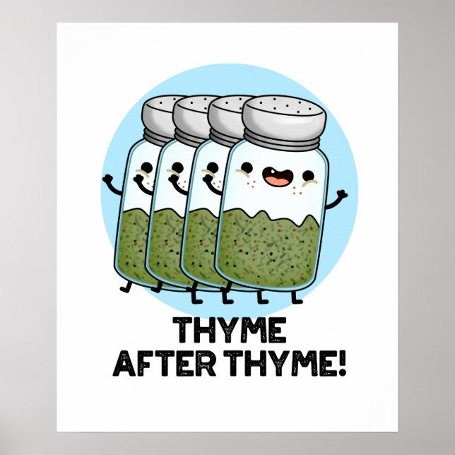 Thyme After Thyme Funny Herb Pun Poster (Framsidan)