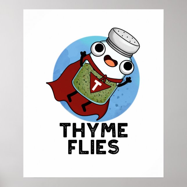 Thyme Flies Funny Herb Pun Poster (Framsidan)