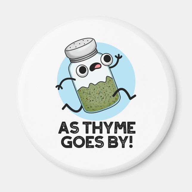 Thyme går av Funny Herb Spice Pun Magnet (Framsidan)