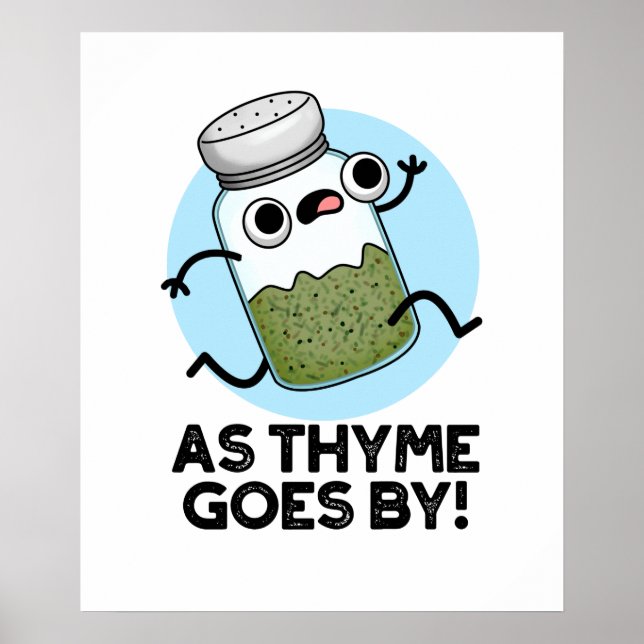 Thyme går av Funny Herb Spice Pun Poster (Framsidan)