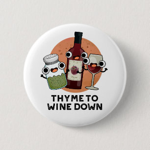 Thyme to Vin Down Funny Chill Pun Knapp