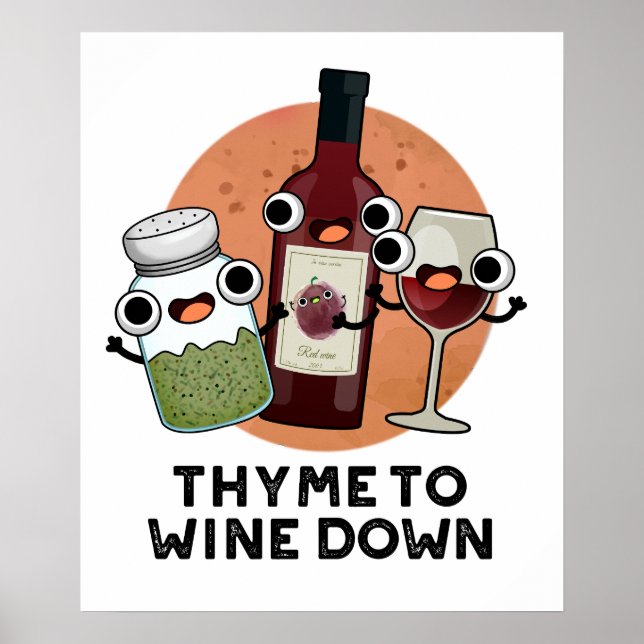 Thyme to Vin Down Funny Chill Pun Poster (Framsidan)