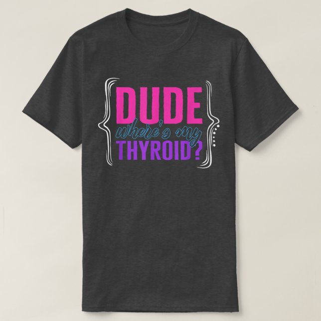 Thyroid Cancer Awareness Boy Wheres My Thyroid Ri T Shirt (Design framsida)