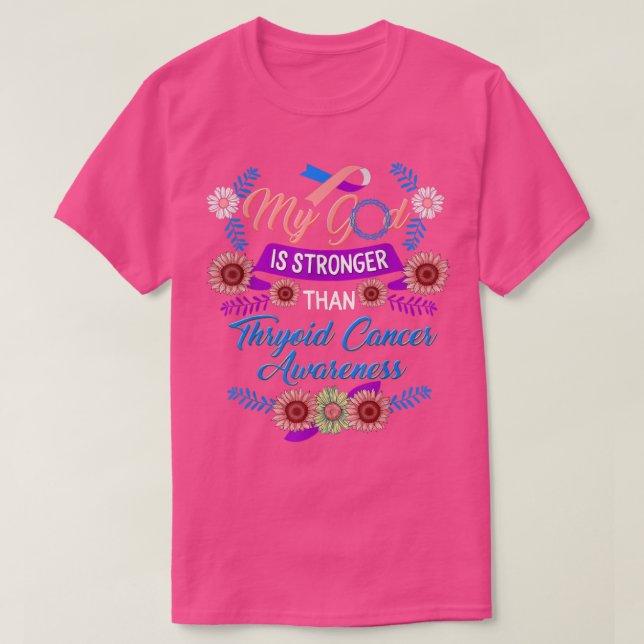 Thyroid Cancer Medvetenhet min Gud är starkare Sun T Shirt (Design framsida)