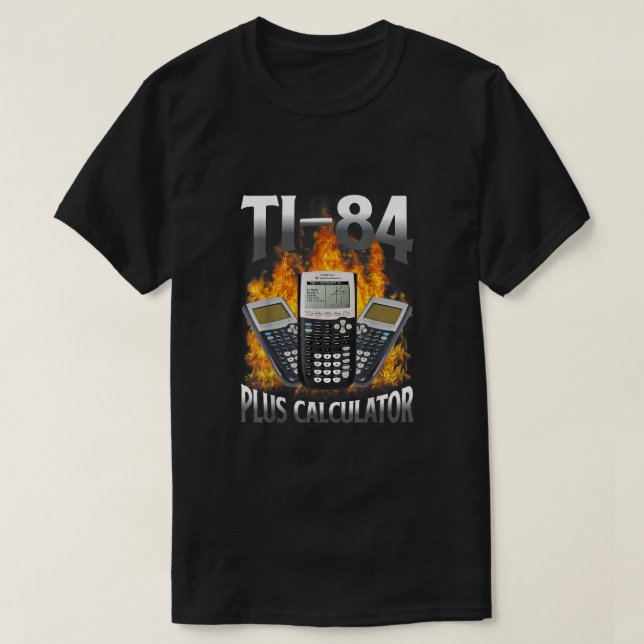 Ti-84 Plus Calculator Funny Math Teacher T Shirt (Design framsida)