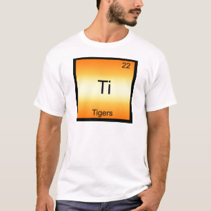 Ti - Tigers Roligt Kemiskt Element Symbol T-Shirt