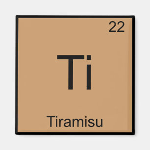 Ti - Tiramisu Rolig Kemielement Symbol T-Shirt Magnet
