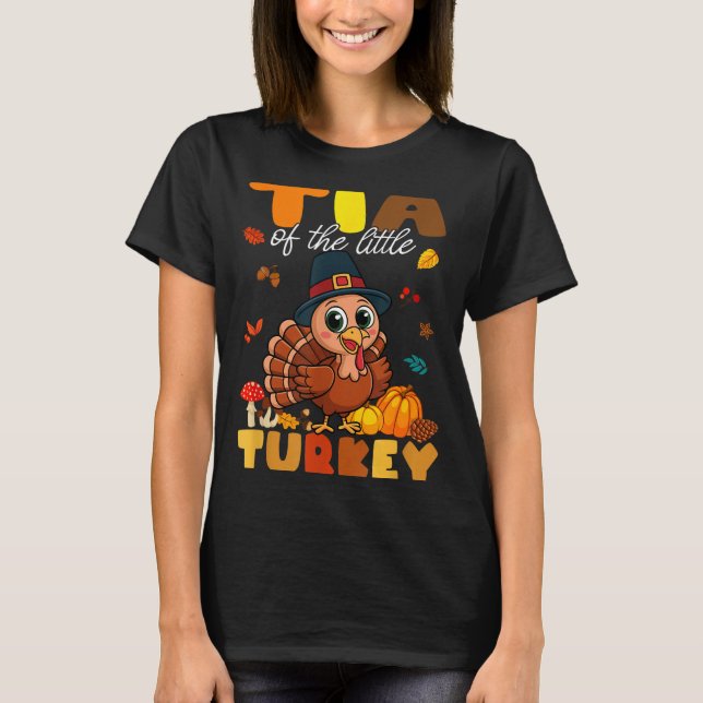 Tia Of The Little Turkey Thanksgiving Baby Shower  T Shirt (Framsida)