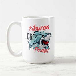 TIBURON SÄG QUE PEDO, HAJ, VAD HÄNDER KAFFEMUGG