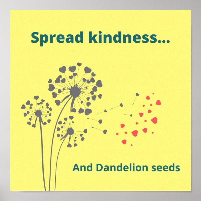 Ticcing Transman "Spread Kindness" w/ Dandelions Poster (Framsidan)