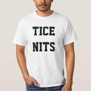TICE-NITS. rolig t-shirt. T Shirt