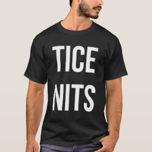 Tice Nits T Shirt