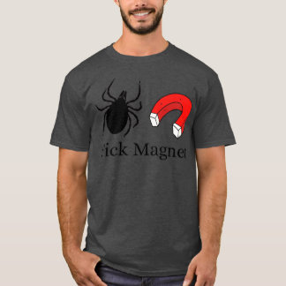 Tick Magnet T Shirt