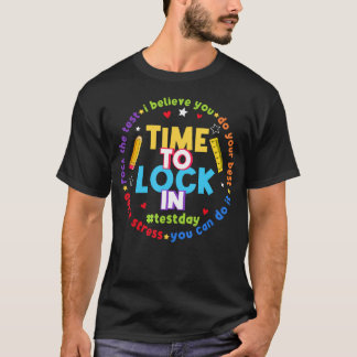 Tid att låsa in Du klarar det Testdagens tillstånd T Shirt