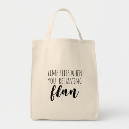 Tid flyter när du har Flan Funny Spanska Tygkasse