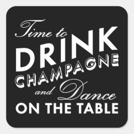 Tid för att dricka champagne fyrkantigt klistermärke