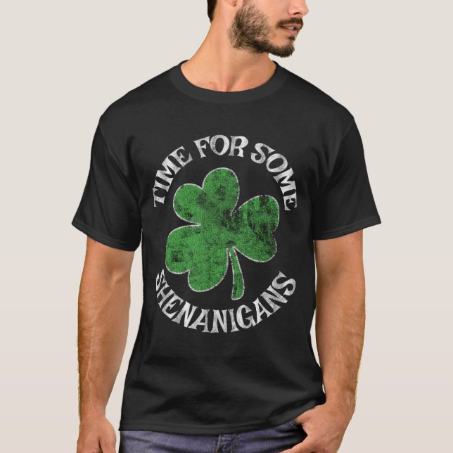 Tid för vissa shenanigans-St patricks day T Shirt (Framsida)