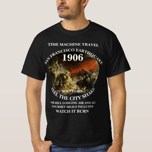 TID MASKIN TRAVEL SAN FRANCISCO EARTHQUAKE 1906 T SHIRT (Framsida)