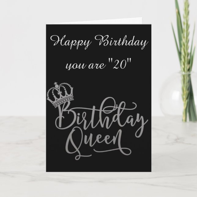 TID TILL CELEBRAT "20:e" BIRTHDAY QUEEN Card Kort (Framsida)