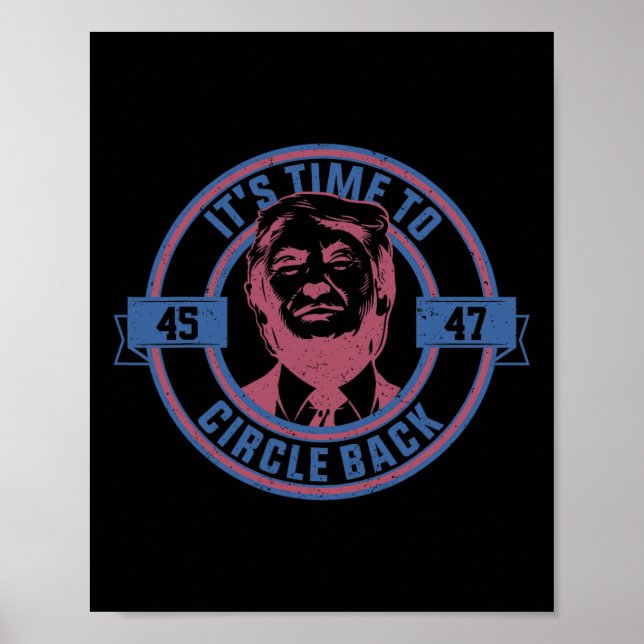 Tid till cirkel 45-47 Trump 2024 Val Poster (Framsidan)
