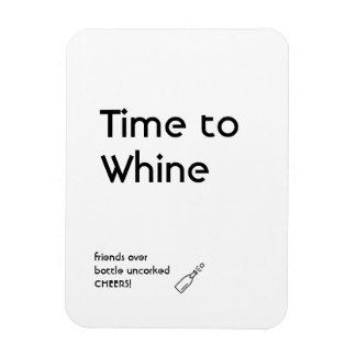 Tid till Whine magnet