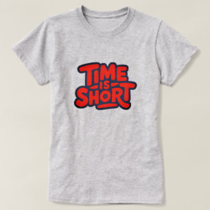 Tiden är Kort T Shirt