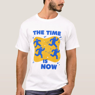 Tiden är nu t shirt