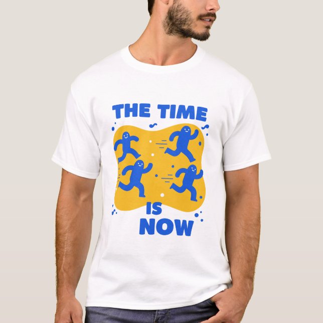 Tiden är nu t shirt (Framsida)