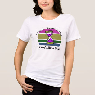 Tiden håller på att rinna ut - glöm inte bort Mo T Shirt