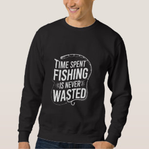Tiden man ägnar åt fiske är aldrig slösad lång ärmad tröja
