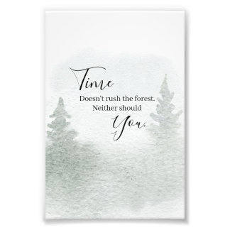 Tiden rusar inte skogen fototryck