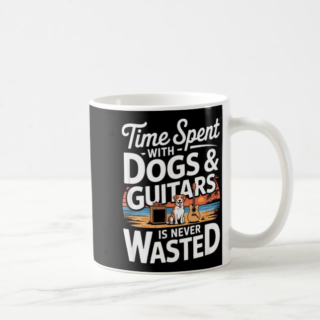 Tiden Spenderad Med Hundar Och Gitarrer Är Aldrig  Kaffemugg (Höger)