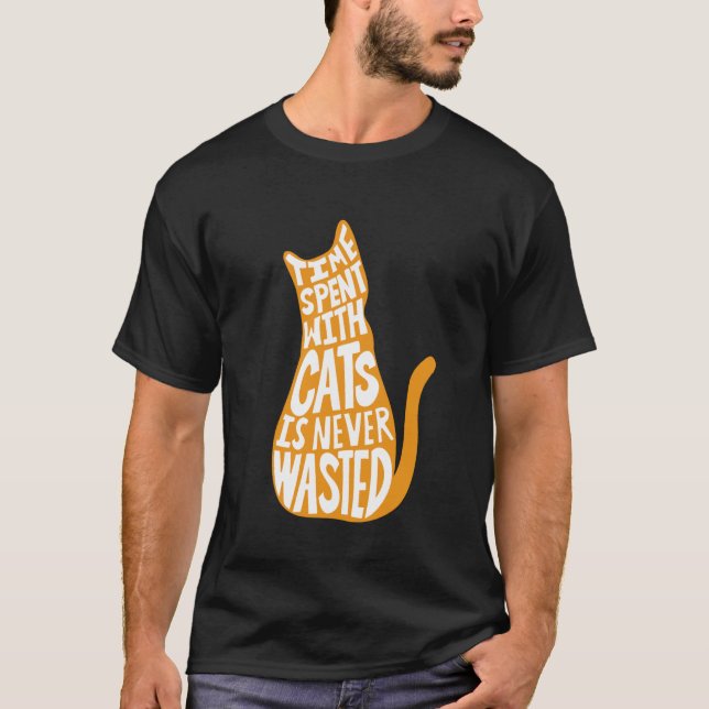 Tiden Spent Med Katter Är Aldrig Förlorad T Shirt (Framsida)