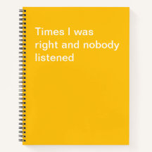 Tider jag hade rätt och ingen lyssnade