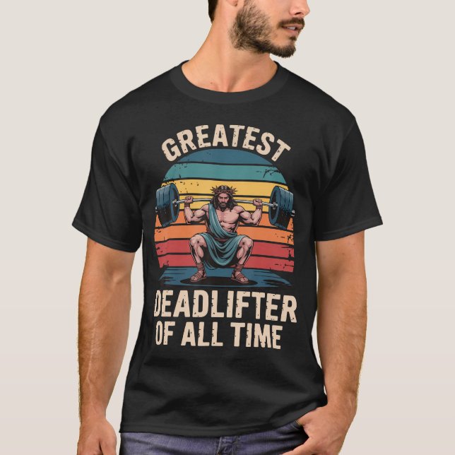 Tidernas Största Dödlyftare Jesus T Shirt (Framsida)