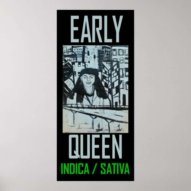 TIDIG DROTTNING INDICA SATIVA POSTER (Framsidan)