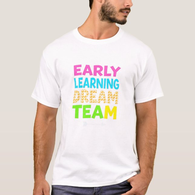 Tidig Lärandets Drömteam – Pre-K-Lärare Unite! T Shirt (Framsida)