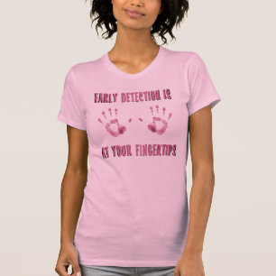 Tidig upptäckt är på dina fingerspetsar t-shirt