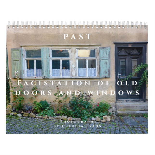 Tidigare  - Fasaddetaljering av gamla dörrar och f Kalender (Omslag)