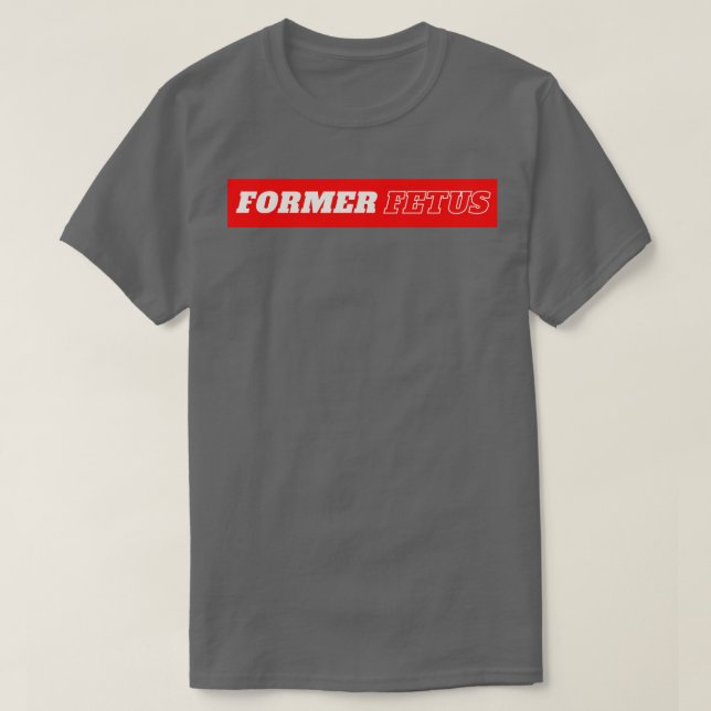 Tidigare Fetus 2 T Shirt (Design framsida)