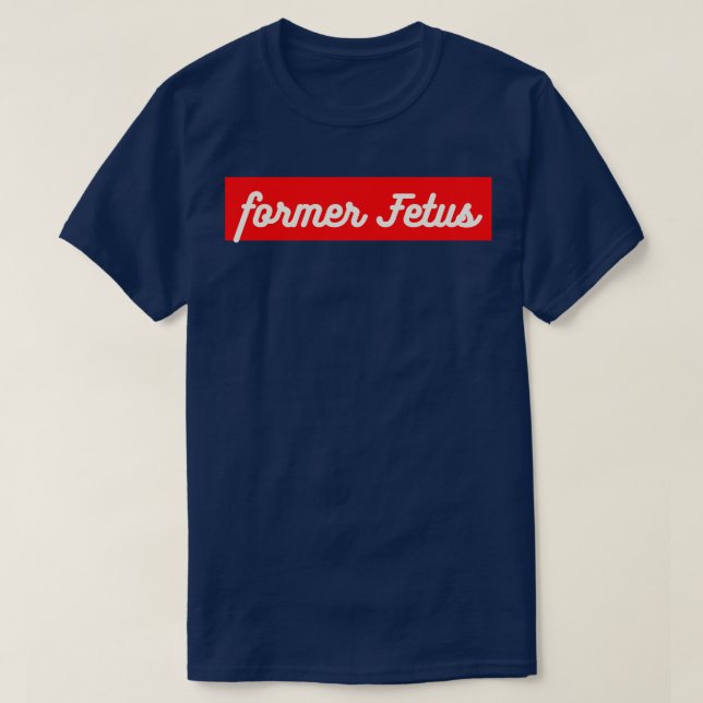 Tidigare Fetus 4 T Shirt (Design framsida)
