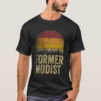 Tidigare Nudist Retro Stil Funny som säger Humor J T Shirt