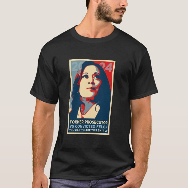 TIDIGARE PROSECUTOR vs CONVICTED FELON Kamala Harr T Shirt (Framsida)